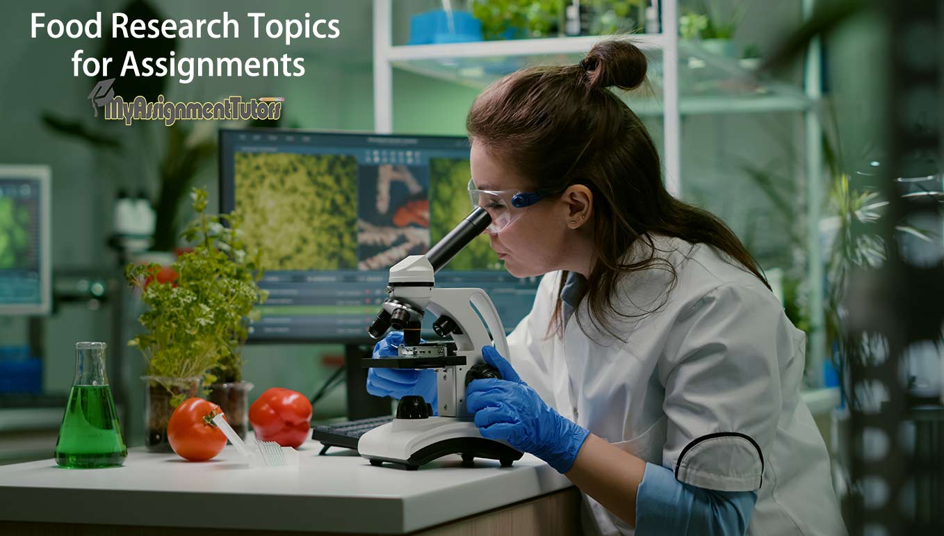 Food Research Topics for Assignments