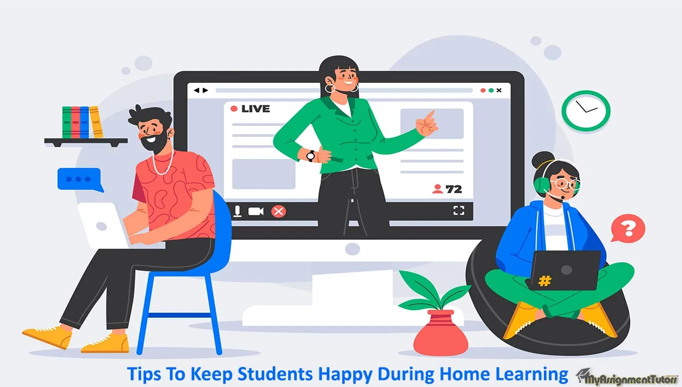 Tips To Keep Students Happy During Home Learning