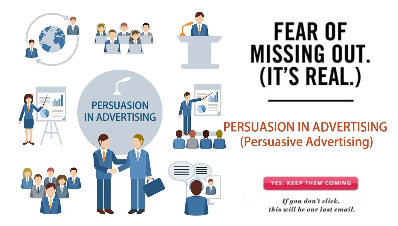 PERSUASION IN ADVERTISING - Persuasive Advertising