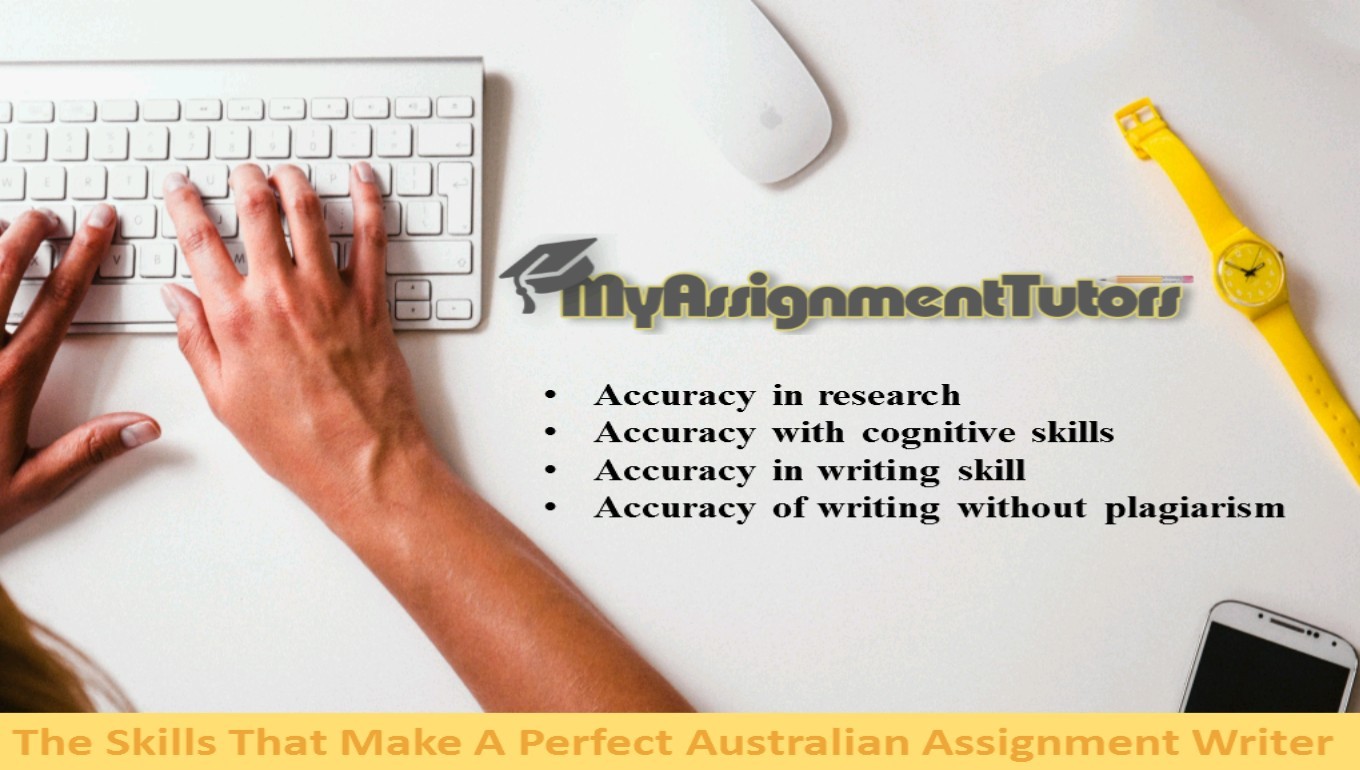 The Skills That Make A Perfect Australian Assignment Writer